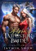 Alpha’s Impostor Bride (Crowned Mates #1)