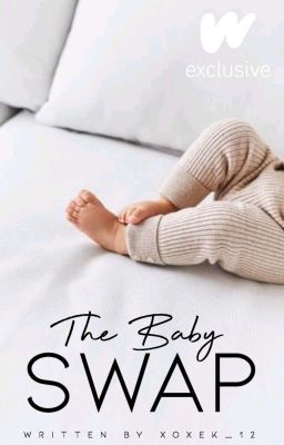 The baby swap