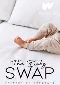 The baby swap