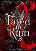 Fated In Ruin (Nocturne Vampire Clan #3)