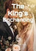 The King’s Enchanting