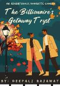 The Billionaire's Getaway Tryst