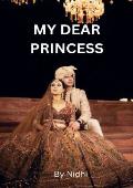 My dear Princess