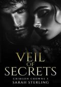 Veil of Secrets (Crimson Crowns #3)