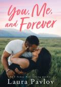You, Me, and Forever (Blushing #1)