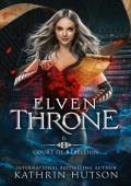 Elven Throne (Court of Rebellion #6)