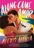 Along Came Amor (Primas of Power #3)
