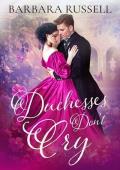 Duchesses Don’t Cry (Victorian Outcasts #8)