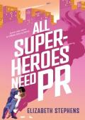 All Superheroes Need PR (Supers in the City #1)
