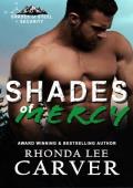 Shades of Mercy (Shades of Steel Security #2)