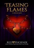 Teasing Flames (Luxe Escape #1)