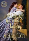 A Duke for the Taking (Wayward Dukes’ Alliance #26)