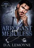Arrogant and Merciless (Gods in White #2)