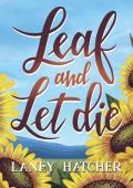 Leaf and Let Die (Kirby Falls #3)