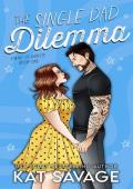 The Single Dad Dilemma (Family of Misfits #1)