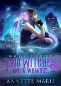 Two Witches and a Whiskey (The Guild Codex: Spellbound #3)