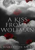 A Kiss From a Wolfman (Kiss From a Monster #5)