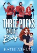 Three Pucks and a Baby