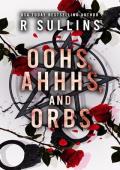 Oohs, Ahhhs, and Orbs