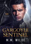 Gargoyle Sentinel (Shadow Slayers #3)