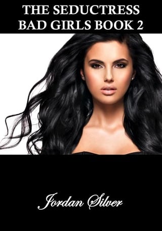 The Seductress (Bad Girls #2)