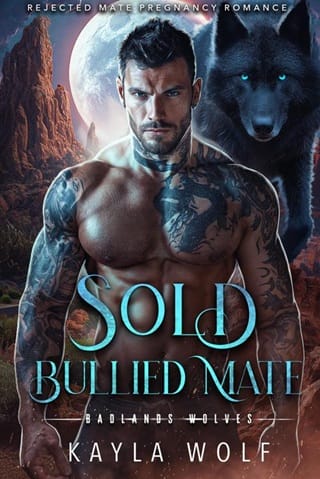 Sold Bullied Mate (Badlands Wolves #1)