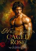 Highlander’s Caged Rose (A Highland Ruse of Love #7)