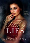 Filthy Lies (Akopov Bratva #2)