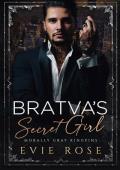 Bratva’s Secret Girl (Morally Gray Kingpins #1)