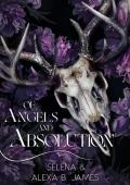 Of Angels & Absolution (Fallen Gods of Thorncrown Universit #2)