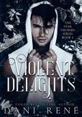 Violent Delights (Star-crossed #1)