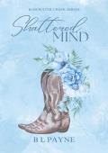 Shattered Mind (Rosewater Creek #2)
