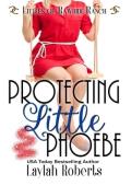 Protecting Little Phoebe (Littles of Rawhide Ranch #11)