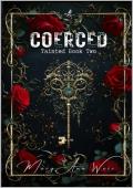 Coerced (Tainted #2)