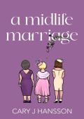 A Midlife Marriage (The Midlife Trilogy #4)
