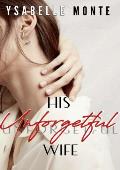 HIS UNFORGETFUL WIFE