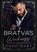 The Bratva’s Weakness (Morally Gray Kingpins #2)