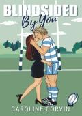 Blindsided By You (Heartlands Rugby #1)