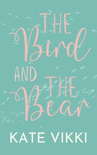 The Bird & The Bear (The Bennett Siblings Book 1)