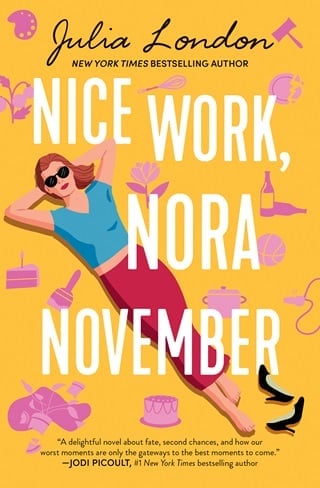 Nice Work, Nora November