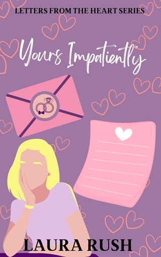 Yours Impatiently (Letters from the heart series Book 2)