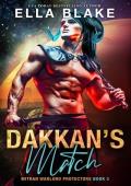 Dakkan''s Match: A Sci-Fi Alien Romance (Mitran Warlord Protectors Book 3)