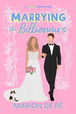 Marrying the Billionaire: A Grumpy Sunshine Romcom (For The Love of Rom-Coms Book 4)