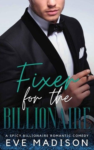 Fixer for the Billionaire: A Spicy Billionaire Romantic Comedy (Seattle's Anderson Family)