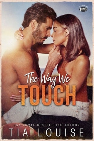 The Way We Touch: A small-town, brother's best friend sports romance (The Bradford Boys Book 1)