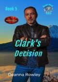 Clark''s Decision: Brotherhood Protectors World