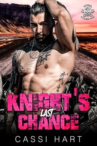 Knight's Last Chance : Motorcycle Club Brother's Best Friend Romance (Steel Order MC Book 2)