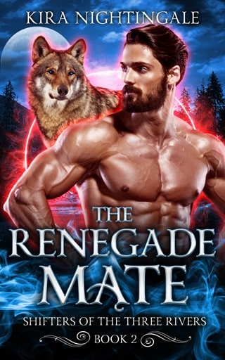 The Renegade Mate: A Fated Mates Shifter Romance (Shifters of the Three Rivers Book 2)
