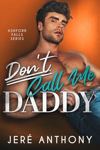 Don't Call Me Daddy: A Small Town, Billionaire, Age Gap Romantic Comedy (Ashford Falls Series Book 
