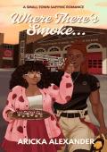 Where There’s Smoke…